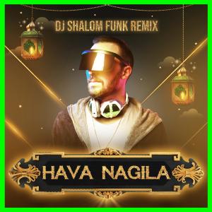 HAVA NAGILA(FUNK) dari DJ Shalom