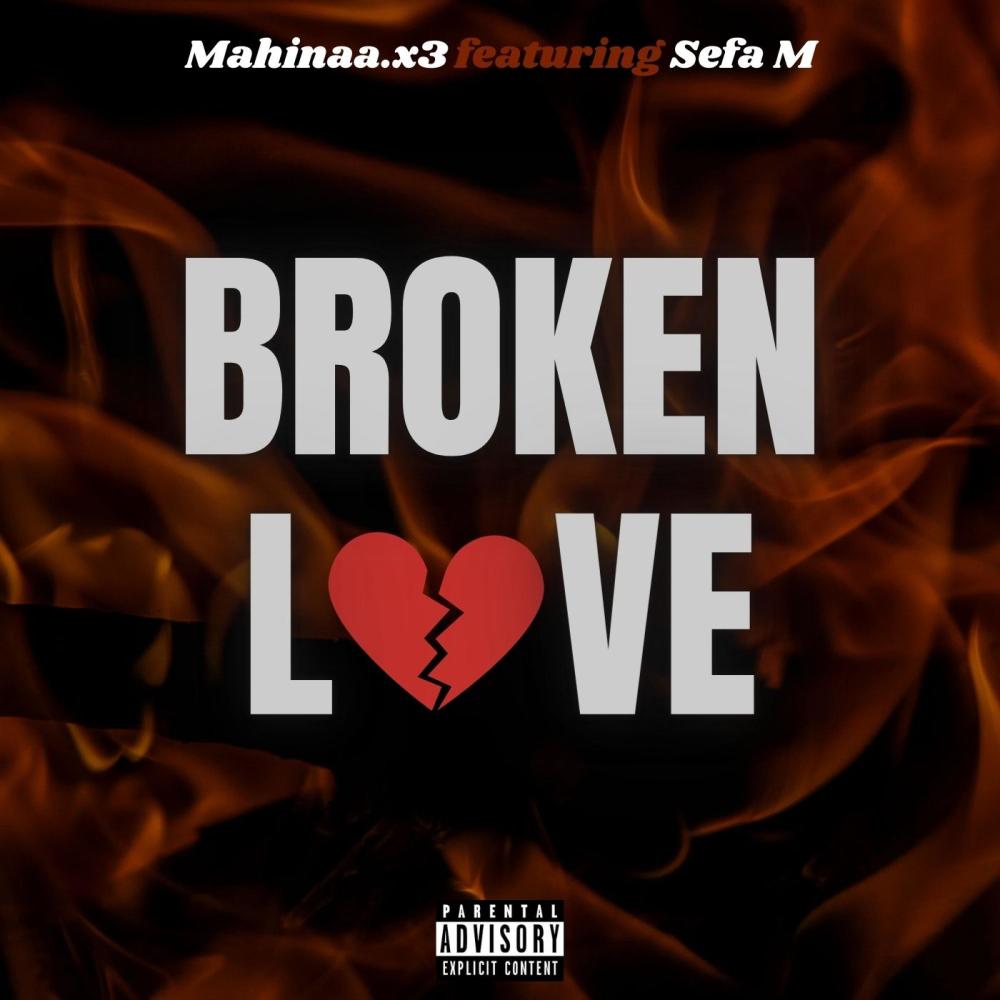 BROKEN LOVE (feat. Sefa M) (Explicit)