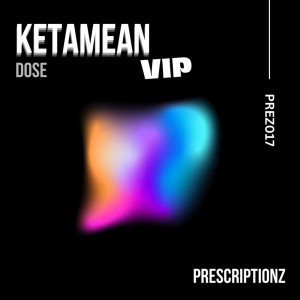 收聽Dose的Ketamean VIP歌詞歌曲