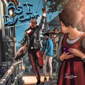 收聽Samflow的As I Dey Comot (Morning Declaration)歌詞歌曲