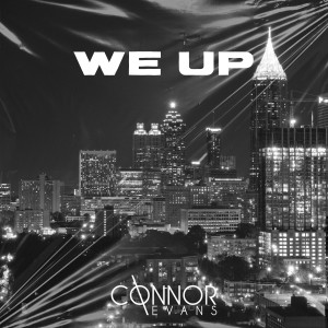 Connor Evans的专辑We Up (Explicit)
