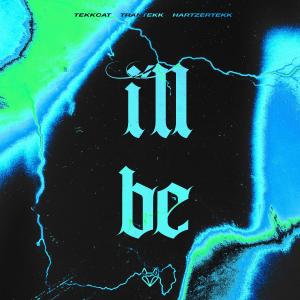 收聽TEKKCAT的I Will Be (HardTekk)歌詞歌曲