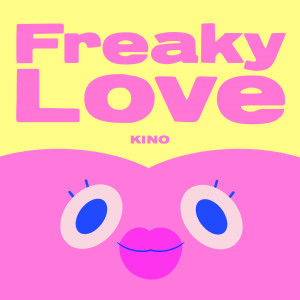 KINO的專輯Freaky Love