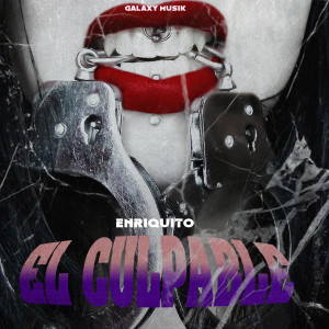 Listen to El Culpable song with lyrics from Galaxy Musik