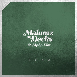 Malumz On Decks的專輯Teka
