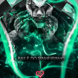 Album BAILE DO PINHEIRINHO (Explicit) oleh Dj Ez