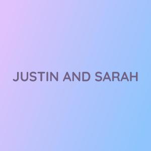 Listen to JUSTIN AND SARAH song with lyrics from Songlorious