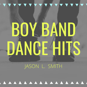 Boy Band Dance Hits