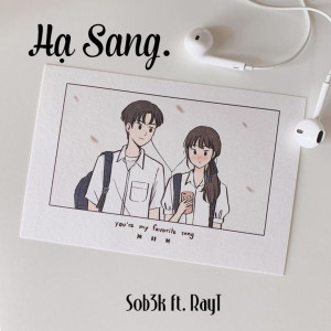 Listen to Hạ Sang (feat. RayT) song with lyrics from Sob3k