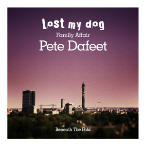 Beneath the Fold (Family Affair Part One) dari Pete Dafeet
