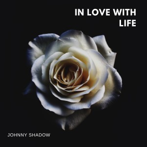Johnny Shadow的專輯In Love With Life