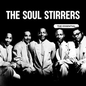 The Soul Stirrers的专辑The Soul Stirrers - The Essential