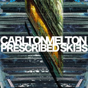 อัลบัม Prescribed Skies ศิลปิน Carlton Melton