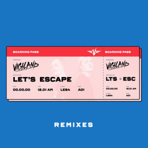 ดาวน์โหลดและฟังเพลง Let's Escape (Tom Swoon Remix) พร้อมเนื้อเพลงจาก Vigiland