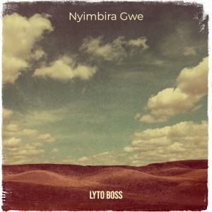 Lyto Boss的專輯Nyimbira Gwe