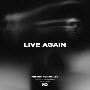 Listen to Live Again song with lyrics from Freyer