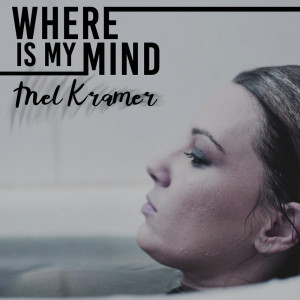 Album Where is My Mind oleh Mel Kramer