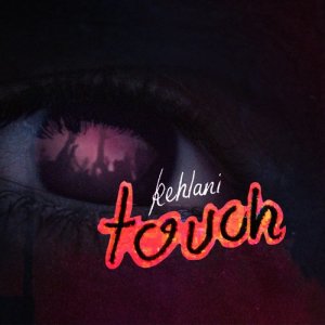 Kehlani的專輯Touch