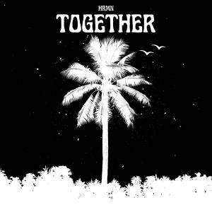 Listen to Together song with lyrics from Hrmn
