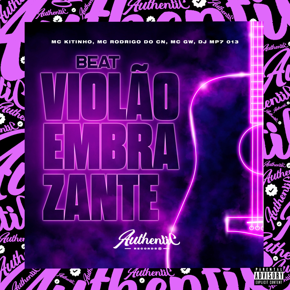 Beat Violão Embrazante (feat. Mc Kitinho, Mc Rodrigo do CN & Mc Gw) (Explicit)