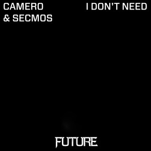 Camero的专辑I Don't Need