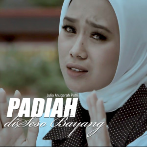 อัลบัม Padiah Diseso Bayang ศิลปิน Julia Anugerah Putri