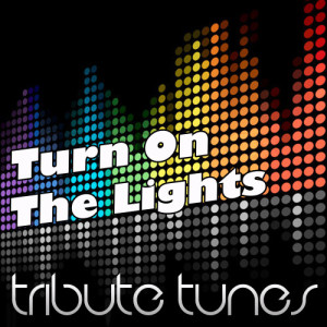 Turn On The Lights (In The Style Of Future)
