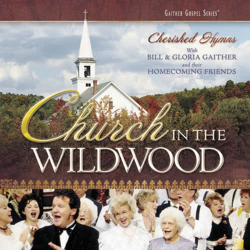 Will The Circle Be Unbroken? (Church In The Wildwood Album Version)