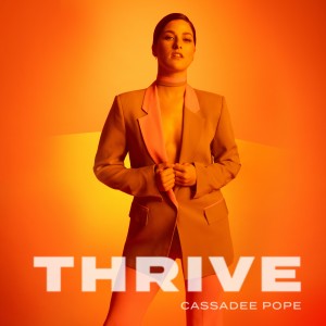 Cassadee Pope的專輯Thrive (Explicit)