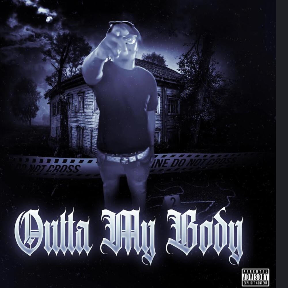 Outta My Body (Explicit)