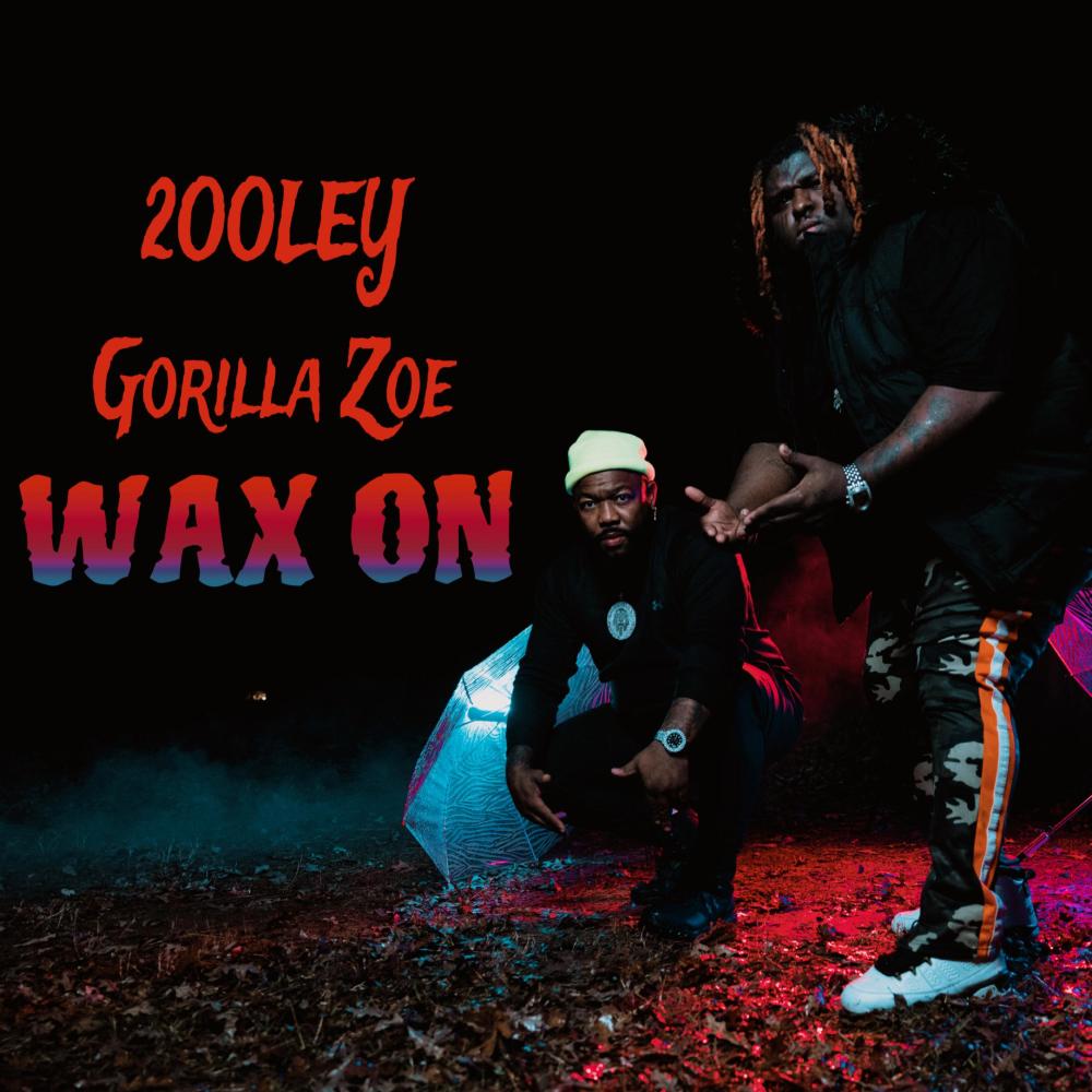 Wax On (feat. Gorilla Zoe) (Explicit)