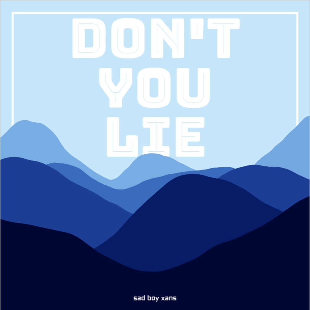 Don't You Lie (Explicit)