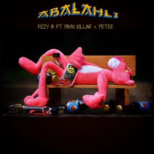收聽Fizzy B的Abalahli (feat. Payn Killar & Petee)歌詞歌曲