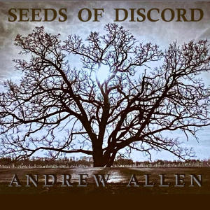 Andrew Allen的專輯Seeds of Discord