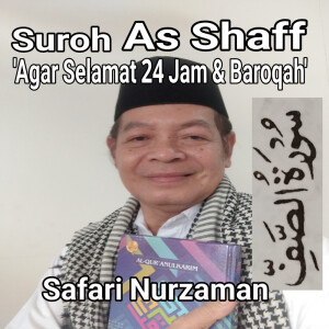 Album Suroh As Shaff 'Agar Selamat 24 Jam & Baroqah' from Safari Nurzaman