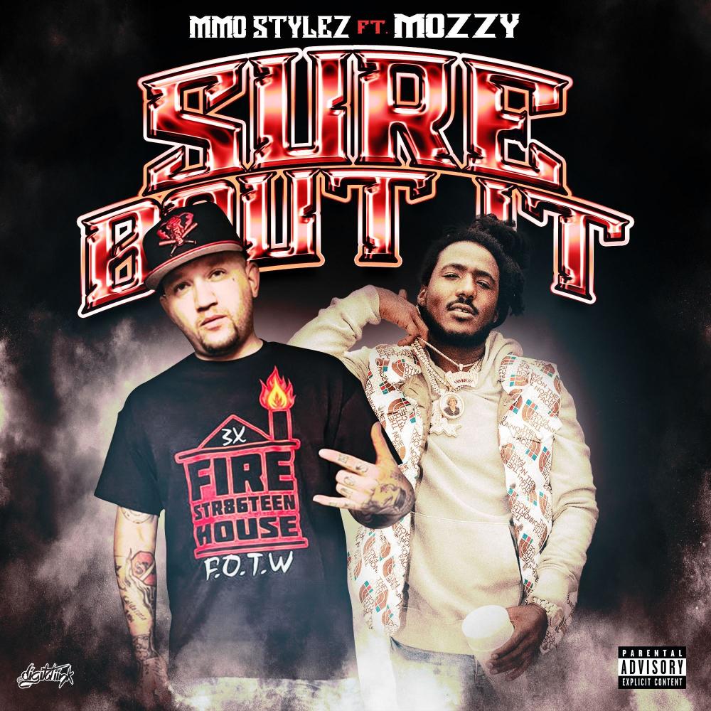 Sure Bout It (feat. Mozzy) (Explicit)