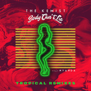 收聽The Kemist的Body Can't Lie (BRAVVO Remix)歌詞歌曲
