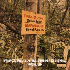 Ngasmafunk的專輯Danger Zone (Explicit)