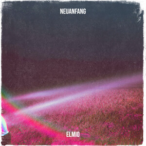 ดาวน์โหลดและฟังเพลง Neuanfang พร้อมเนื้อเพลงจาก Elmio