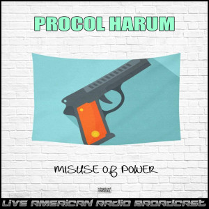 Procol Harum的專輯Misuse Of Power (Live)