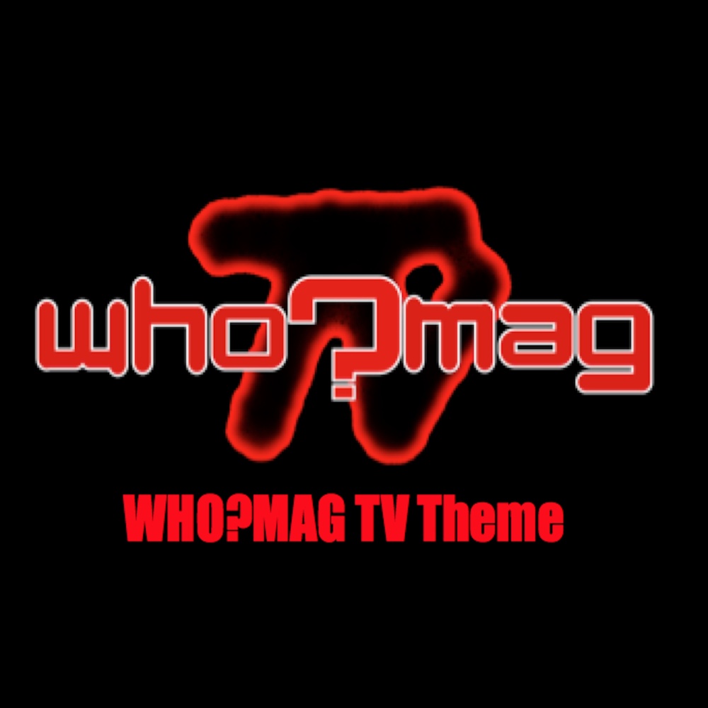 Who?Mag Tv Theme