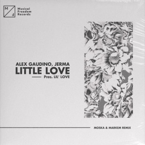 收聽Alex Gaudino的Little Love (pres. Lil' Love) (MOSKA & Markem Remix)歌詞歌曲
