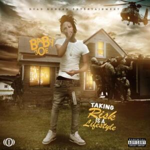 Album Taking Risk Is A Lifestyle (Explicit) from baby joe