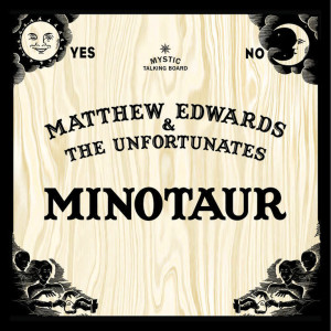 ดาวน์โหลดและฟังเพลง Minotaur พร้อมเนื้อเพลงจาก Matthew Edwards & The Unfortunates