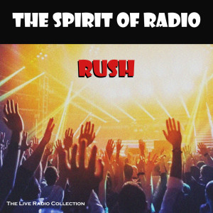 Album The Spirit Of Radio (Live) from Rush