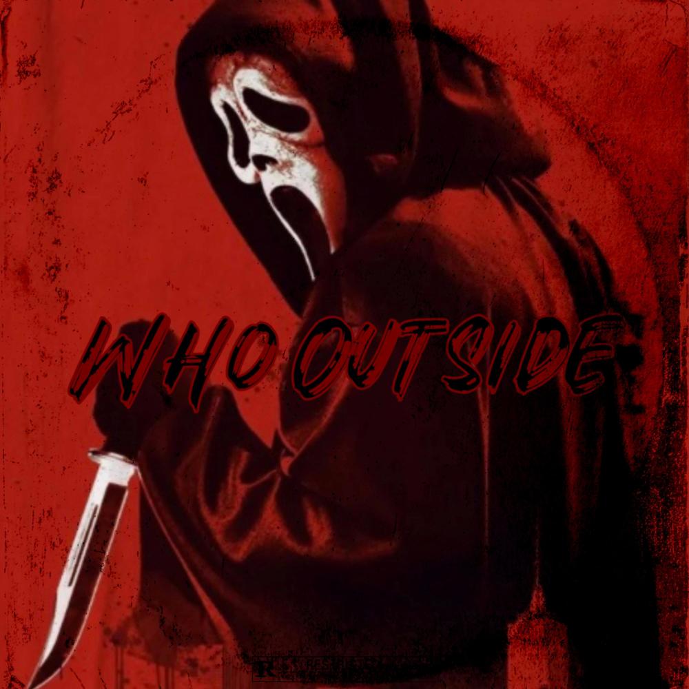 Who outside (feat. BlockBoyScoonie) (Explicit)