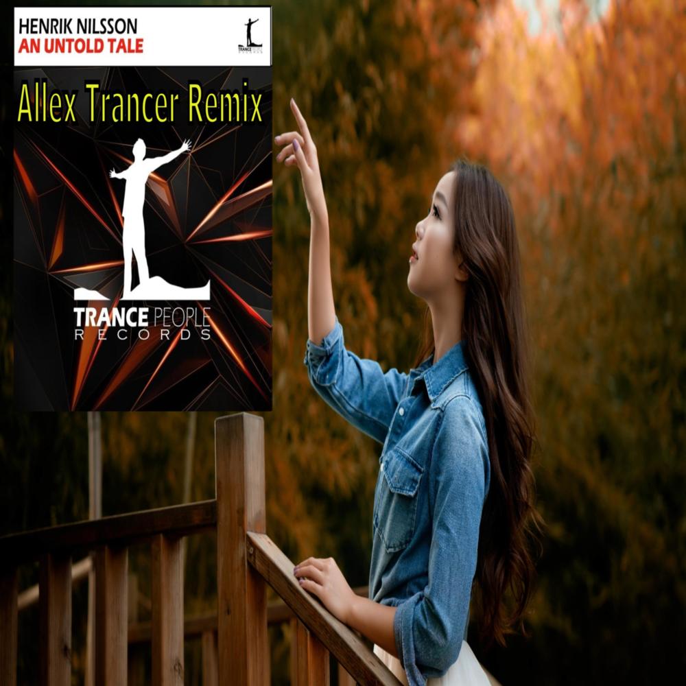 An Untold Tale (Allex Trancer Remix)