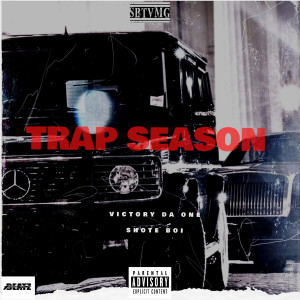 Dengarkan Trap Season (Explicit) lagu dari victorydaone dengan lirik