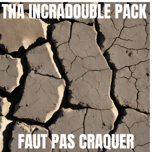 Album faut pas craquer (Explicit) from Tha Incradouble Pack
