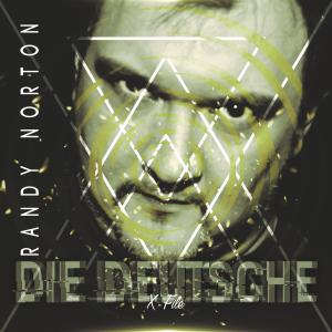 Randy Norton的專輯Die Deutsche X-File